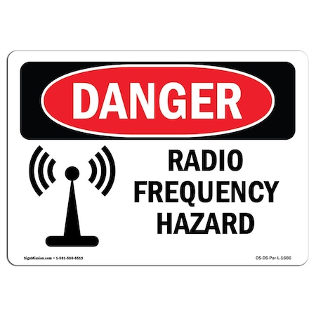 Signmission Safety Sign, OSHA Danger, 10" Height, 14" Width, Aluminum, Radio Frequency Hazard, Landscape OS-DS-A-1014-L-1686